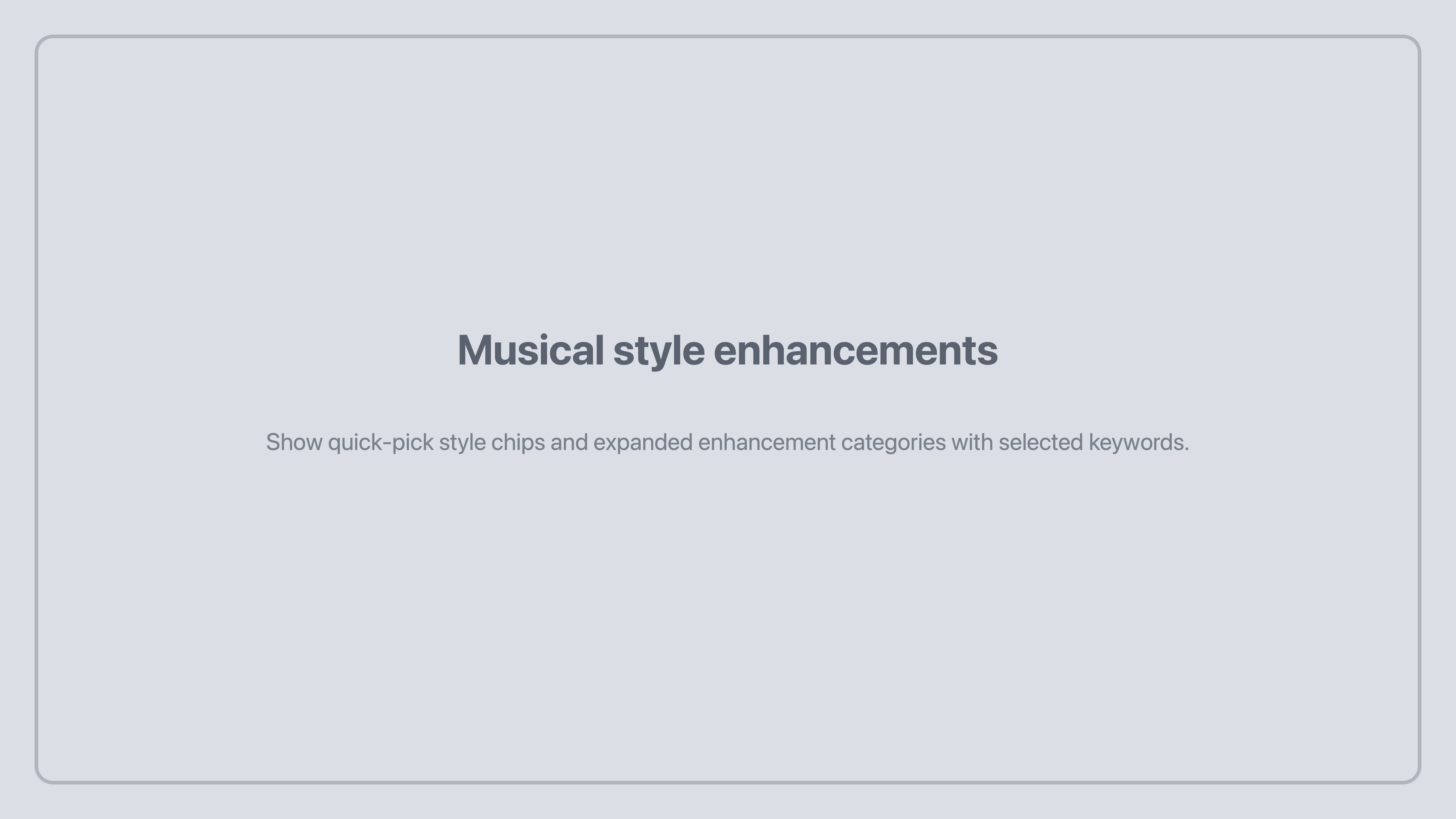 Tunedance musical style enhancements placeholder