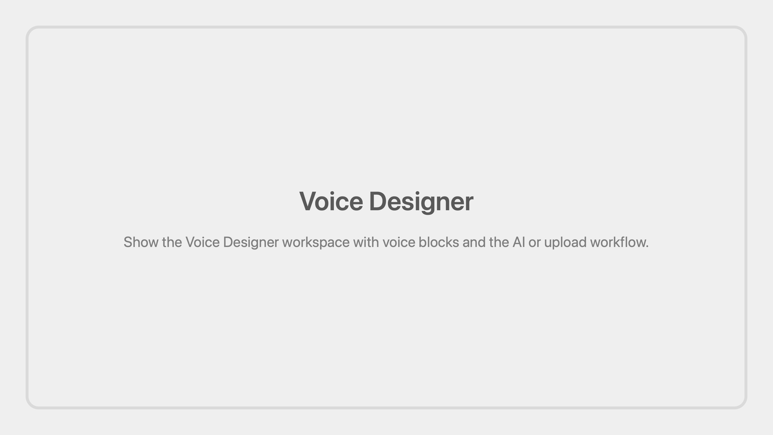 Cenematic voice designer placeholder