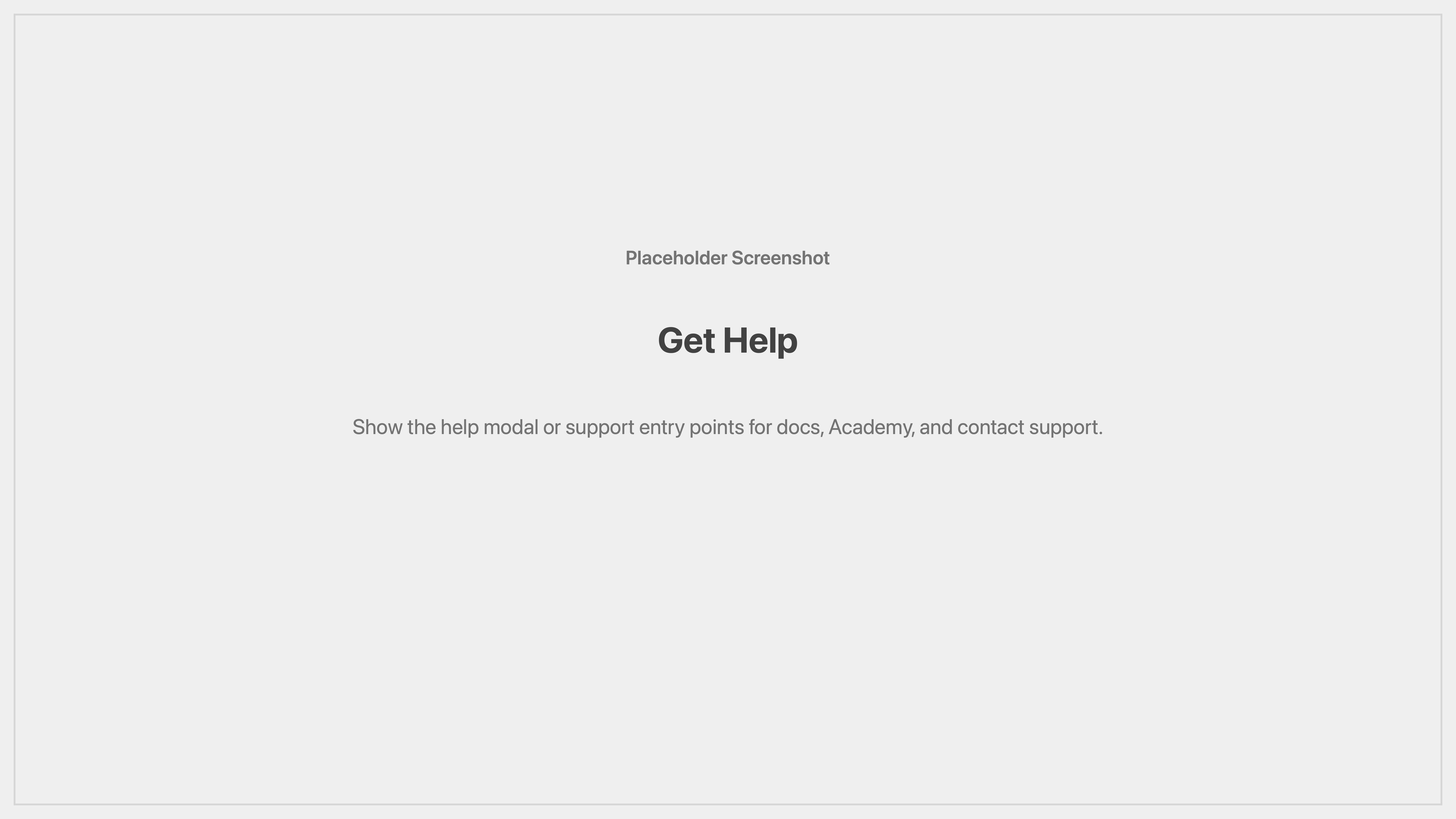 Cenematic get help placeholder