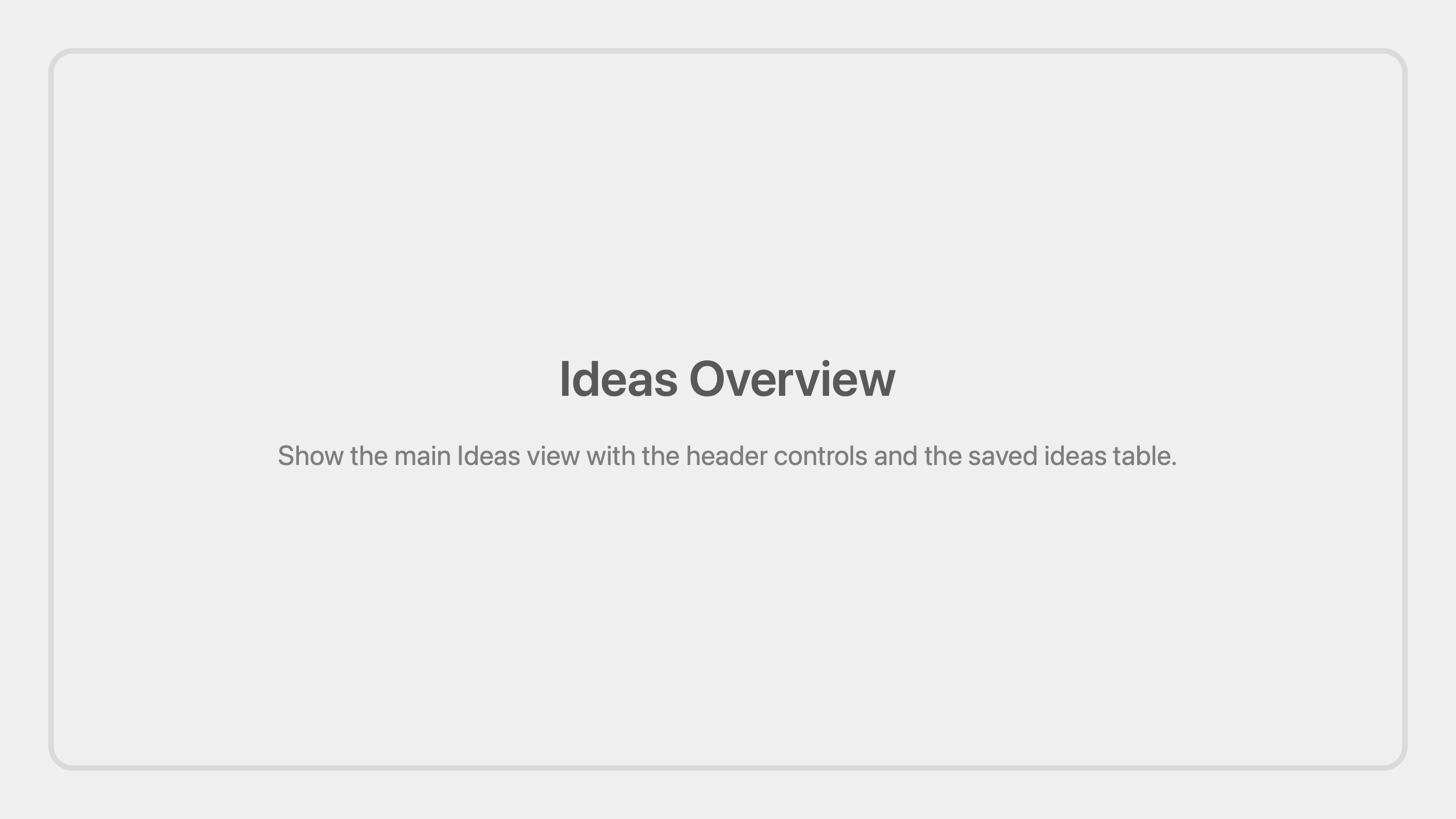 Cenematic ideas overview placeholder