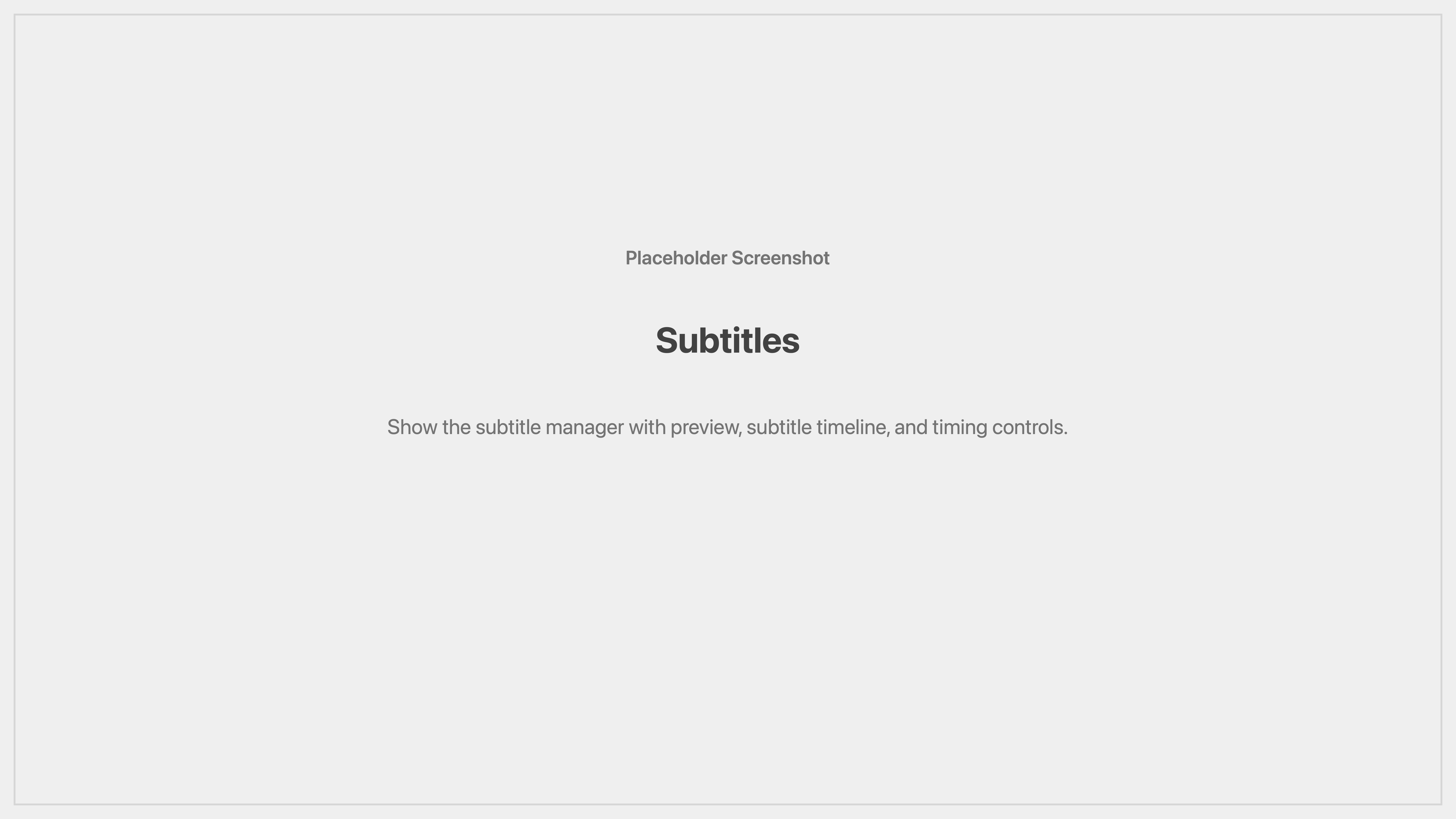 Cenematic subtitles placeholder