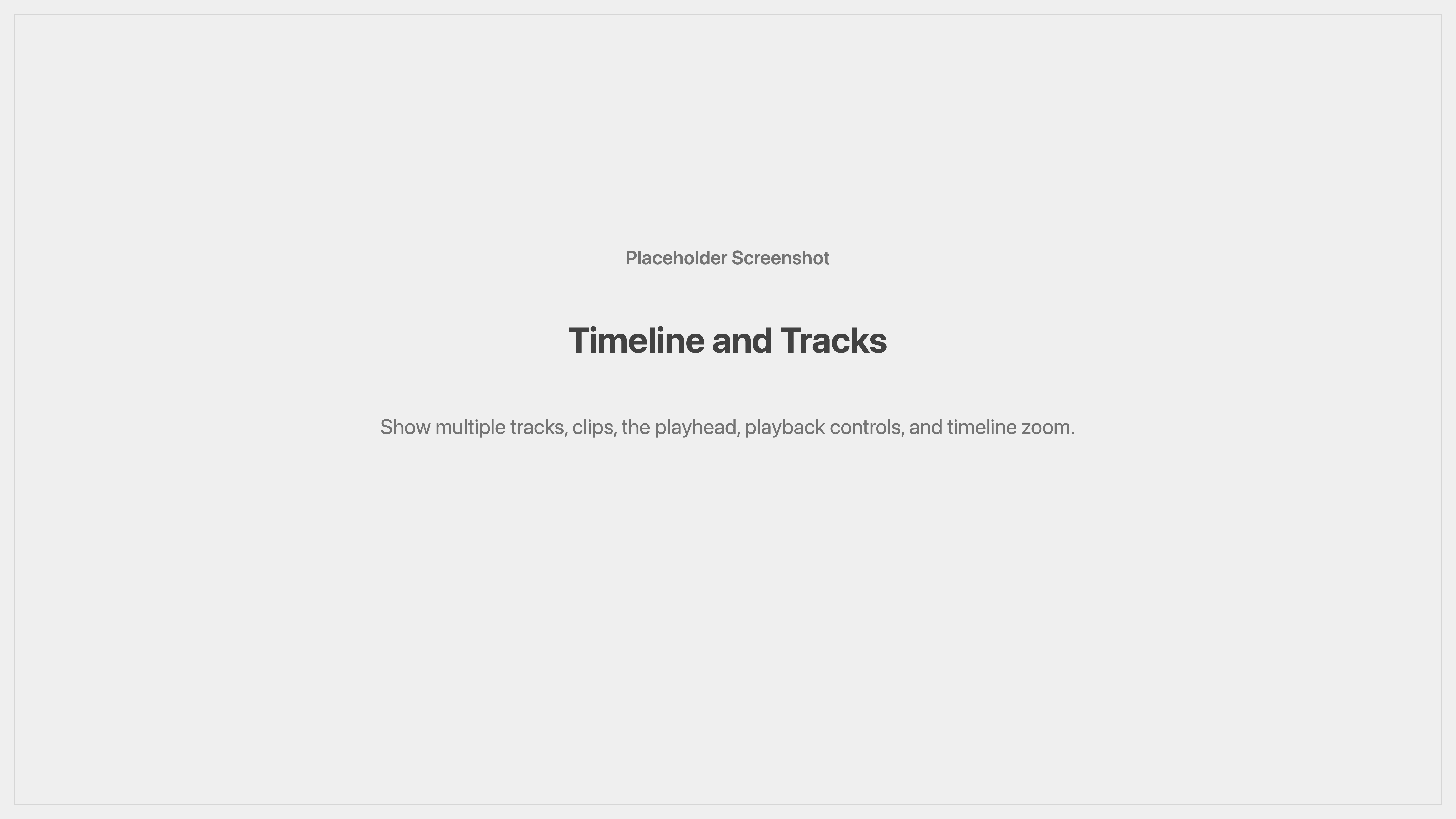 Cenematic timeline and tracks placeholder